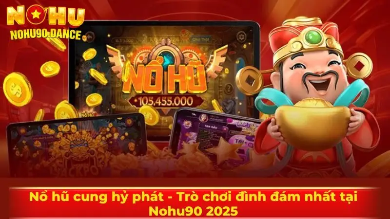 Nổ hũ cung hỷ phát